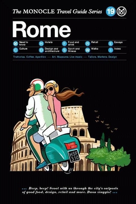 The Monocle Travel Guide to Rome: The Monocle Travel Guide Series - Brule, Tyler (Editor), and Tuck, Andrew (Editor)