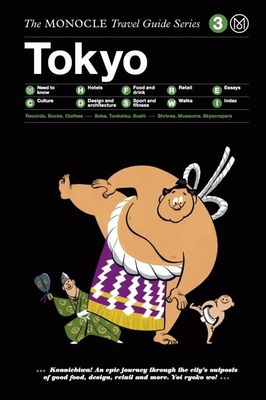 The Monocle Travel Guide to Tokyo: The Monocle Travel Guide Series - Monocle