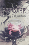 The Monster in My Aquarium