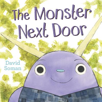 The Monster Next Door - Soman, David