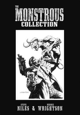 The Monstrous Collection of Steve Niles and Bernie Wrightson - Niles, Steve