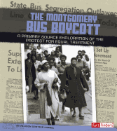 The Montgomery Bus Boycott: A Primary Source Exploration of the Protest for Equal Treatment