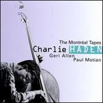 The Montreal Tapes [Geri Allen/Paul Motian]