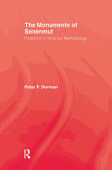 The Monuments of Senenmut: Problems in Historical Methodology