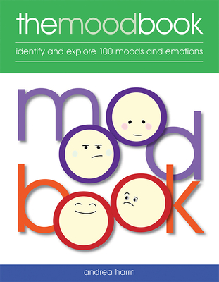 The Mood Book: Identify and explore 100 moods and emotions - Harrn, Andrea