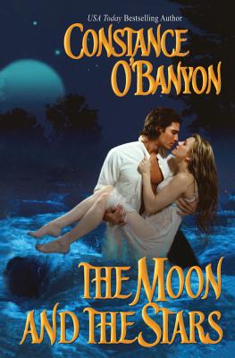 The Moon and the Stars - O'Banyon, Constance