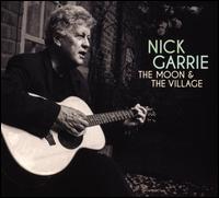 The Moon and the Village - Nick Garrie