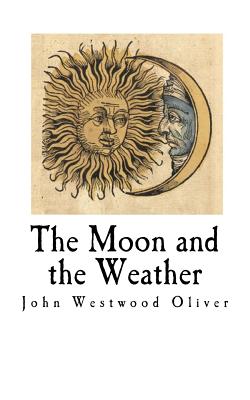 The Moon and the Weather - Oliver, John Westwood