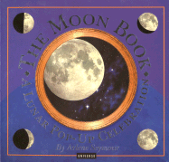 The Moon Book: A Lunar Pop-Up Celebration - Seymour, Arlene
