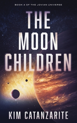 The Moon Children - Catanzarite, Kim