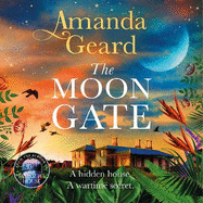 The Moon Gate: The mesmerising story of a hidden house and a lost family secret in WW2