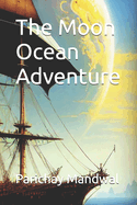 The Moon Ocean Adventure