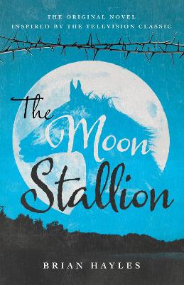 The Moon Stallion - Hayles, Brian