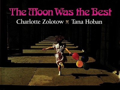 The Moon Was the Best - Zolotow, Charlotte