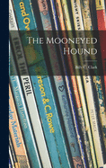 The Mooneyed Hound