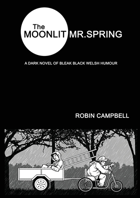 The Moonlit Mr Spring - Campbell, Robin