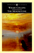 The Moonstone - Collins, Wilkie, and Stewart, J I (Editor)