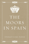 The Moors in Spain