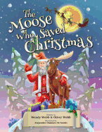 The Moose Who Saved Christmas
