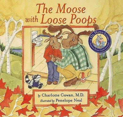 The Moose with Loose Poops - Cowan, Charlotte, and Labor Day Creative (Designer)