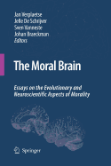 The Moral Brain: Essays on the Evolutionary and Neuroscientific Aspects of Morality
