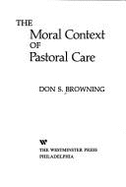 The Moral Context of Pastoral Care