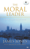 The Moral Leader: For the Church and the World