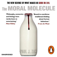 The Moral Molecule: the new science of what makes us good or evil