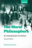 The Moral Philosophers: An Introduction to Ethics