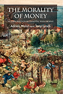 The Morality of Money: An Exploration in Analytic Philosophy