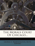 The Morals Court of Chicago