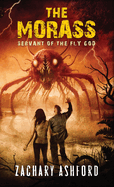 The Morass: Servant of the Fly God