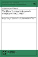 The More Economic Approach Under Article 102 Tfeu: A Legal Analysis and Comparison with Us Antitrust Law