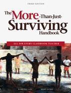 The More-Than-Just-Surviving Handbook: Ell for Every Classroom Teacher
