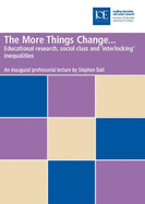 The More Things Change ...: Educational Research, Social Class and 'Interlocking' Inequalities