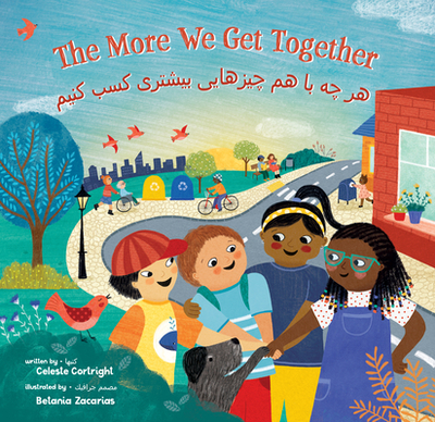 The More We Get Together (Bilingual Dari & English) - Cortright, Celeste