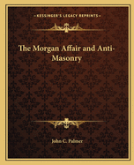 The Morgan Affair and Anti-Masonry