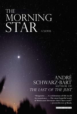 The Morning Star - Schwarz-Bart, Andre