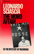 The Moro Affair; And, the Mystery of Majorana