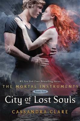 The Mortal Instruments 5: City of Lost Souls - Clare, Cassandra