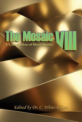 The Mosaic VIII - White-Elliott (Editor)