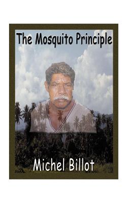 The Mosquito Principle - Billot, Michel