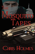 The Mosquito Tapes