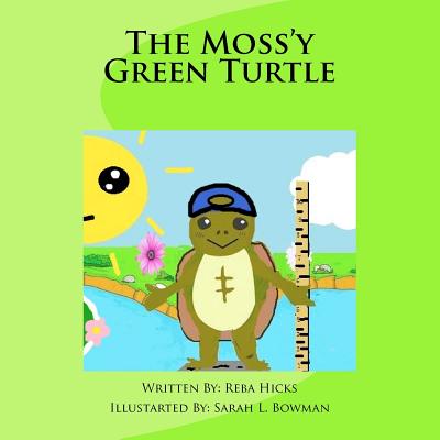 The Mossy Green Turtle - Hicks, Reba