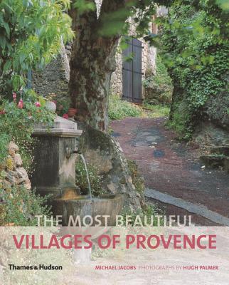 The Most Beautiful Villages of Provence - Jacobs, Michael