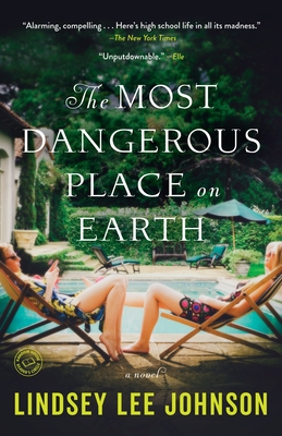 The Most Dangerous Place on Earth - Johnson, Lindsey Lee