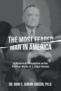 The Most Feared Man In America
