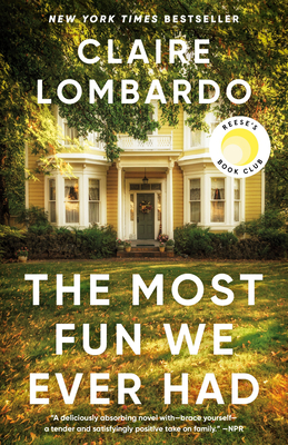 The Most Fun We Ever Had (Reese's Book Club Pick) - Lombardo, Claire