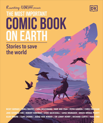 The Most Important Comic Book on Earth: Stories to Save the World - Delevingne, Cara, and Gervais, Ricky, and Goodall, Jane