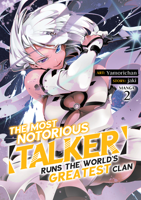 The Most Notorious Talker Runs the World's Greatest Clan (Manga) Vol. 2 - Jaki